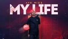 How my single “my life” gained traction, captivated listeners — Ayo Rizz