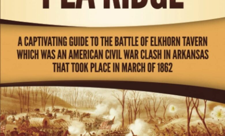 Battle of Pea Ridge (Elkhorn Tavern), Arkansas